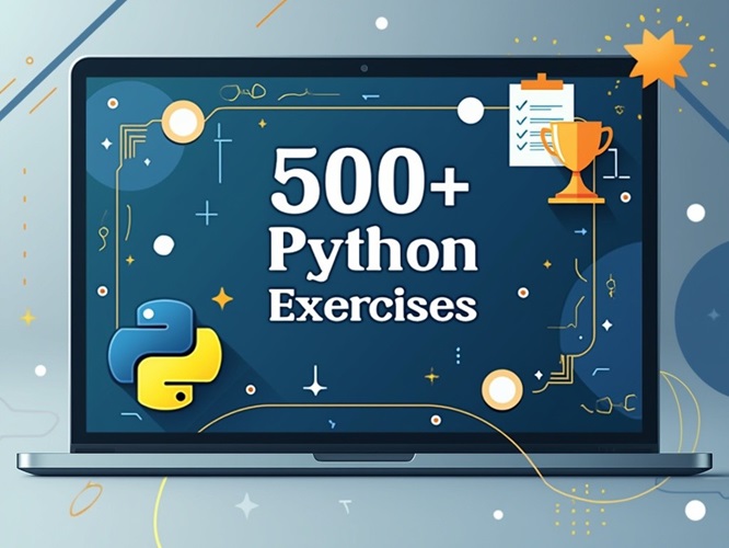 500+ Python Exercises Practical Python Challenges