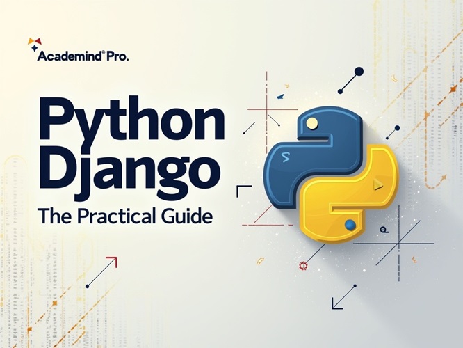 Academind Pro - Python Django The Practical Guide