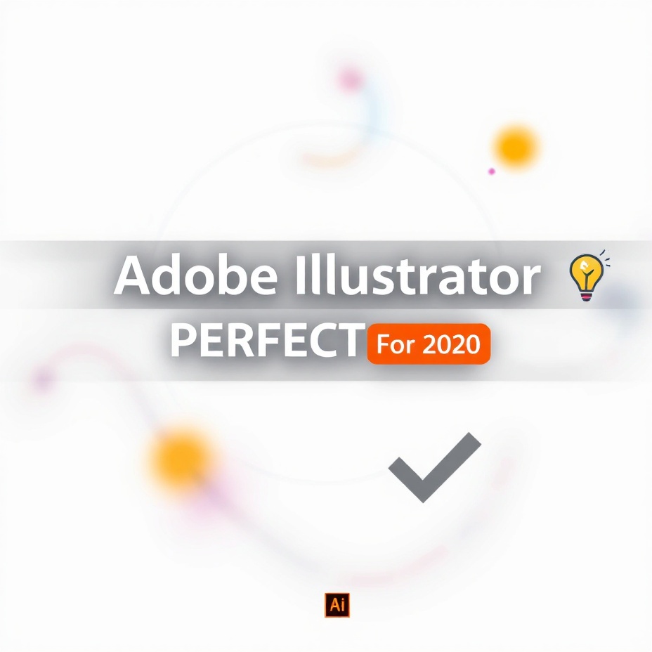 Adobe Illustrator Tutorials PERFECT For 2020