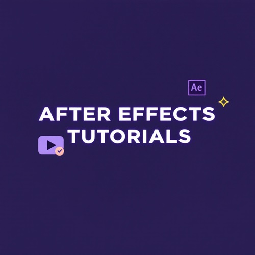 After Effects Tutorials