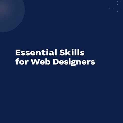 Essential skills for web designers