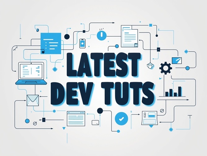 LATEST DEV TUTS