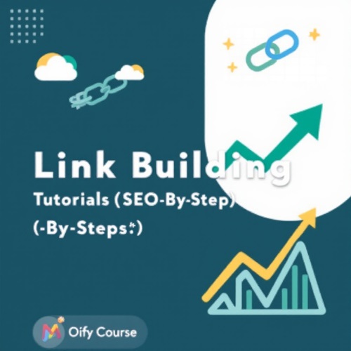 Link Building Tutorials (Step-By-Step)