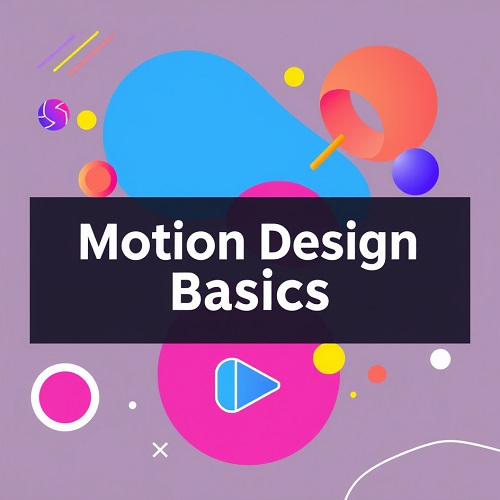 Motion Design Basics