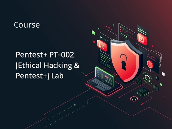 Pentest+ PT0-002 (Ethical Hacking & Pentest+ ) Lab